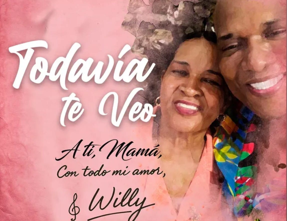 Willy García estrena "Todavía te veo" un himno de gratitud y amor a mamá