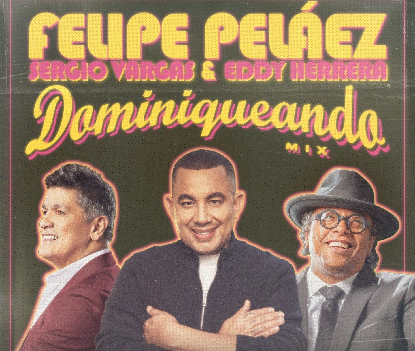 Felipe Peláez junto a Eddy Herrera y Sergio Vargas
