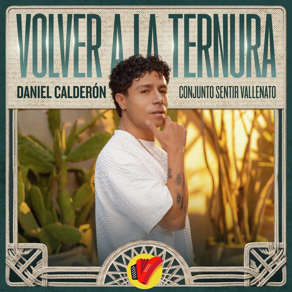 Daniel Calderón y Sentir Vallenato con “Volver a la Ternura” imagen de la publicación