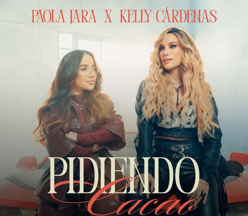 Paola Jara y Kelly Cárdenas presentan “Pidiendo Cacao” imagen de la publicación