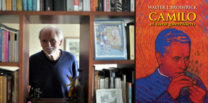 Padre Camilo Torres estaría horrorizado de ver el daño del ELN dice Joe Broderick imagen de la publicación